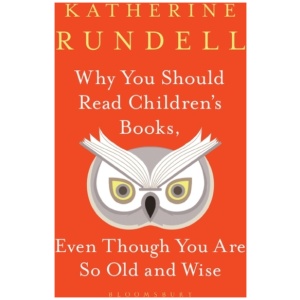 Why You Should Read Children's Books, Even Though You Are So Old and Wise