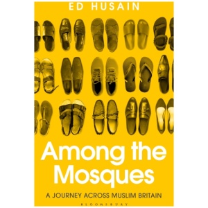 Among the Mosques: A Journey Across Muslim Britain