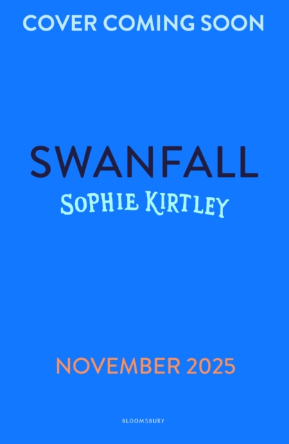Swanfall: The Times Children's Book of the Week*