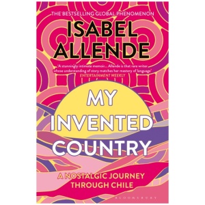 My Invented Country: A Nostalgic Journey Through Chile