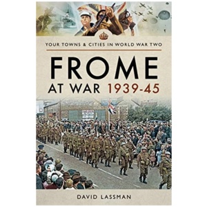 Frome at War 1939-45