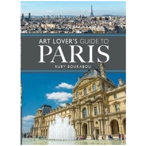 The Art Lover's Guide to Paris