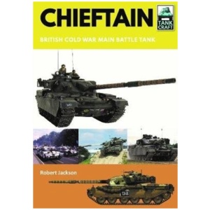 Chieftain: British Cold War Main Battle Tank