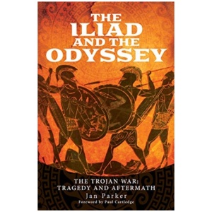 The Iliad and the Odyssey: The Trojan War: Tragedy and Aftermath