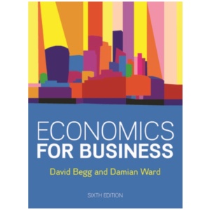 Economics for Business, 6e
