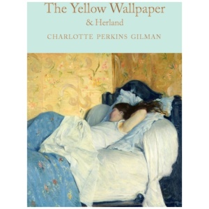 The Yellow Wallpaper & Herland