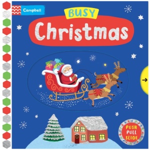 Busy Christmas: A Push, Pull, Slide Book