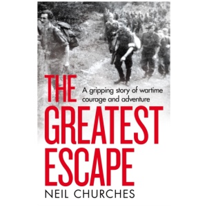 The Greatest Escape: A gripping story of wartime courage and adventure