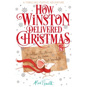 How Winston Delivered Christmas: A Festive Chapter Book with Black and White Illustrations