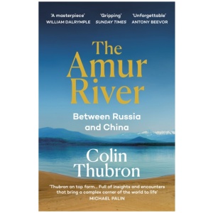 The Amur River: Between Russia and China