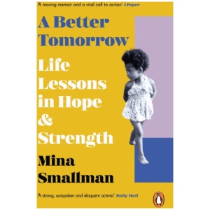 A Better Tomorrow: Life Lessons in Hope and Strength