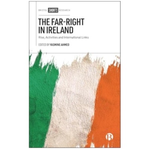 The Far-Right in Ireland: Rise, Activities and International Links