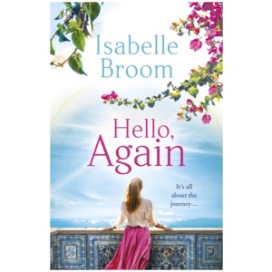 Hello, Again: A sweeping romance that will warm your heart. From the bestselling author of The House of Hidden Letters