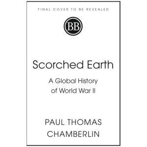 Scorched Earth: A Global History of World War II