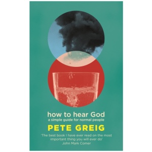 How to Hear God: A Simple Guide for Normal People