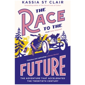 The Race to the Future: The Adventure that Accelerated the Twentieth Century, Radio 4 Book of the Week