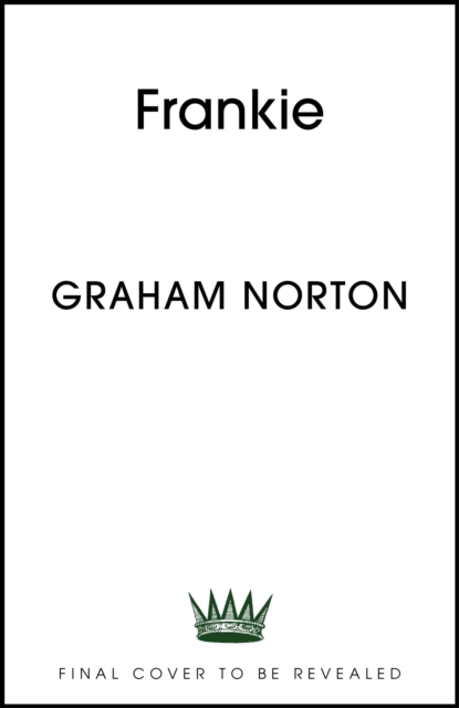 Frankie: The most courageous heroine you'll meet this year, from the Sunday Times bestselling author