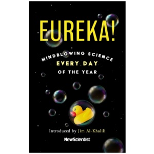 Eureka!: Mindblowing Science Every Day of the Year