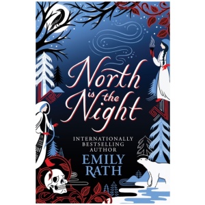 North Is The Night: The Bear and the Nightingale meets Spinning Silver in this epic Finnish fantasy