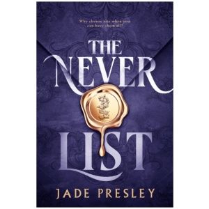 The Never List: a steamy, why-choose romantasy perfect for fans of Blood of Hercules, Bonded by Thorns and From Blood and Ash