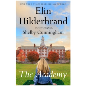 The Academy: the completely addictive novel set at an elite New England boarding school