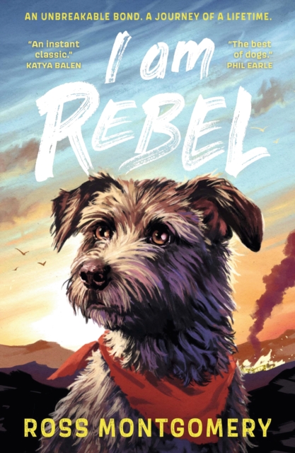 I Am Rebel: The award-winning must-read animal adventure that's a global sensation