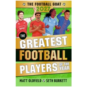 The Football GOAT 2027 edition: The Greatest Football Players of the Year
