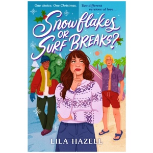 Snowflakes or Surf Breaks?: Curl up with this perfect grumpy x sunshine and friends to lovers YA Christmas romance
