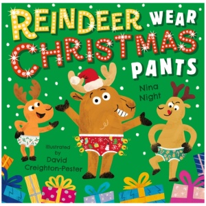 Reindeer Wear Christmas Pants: A brilliantly funny Christmas picture book with bonus puzzle pages