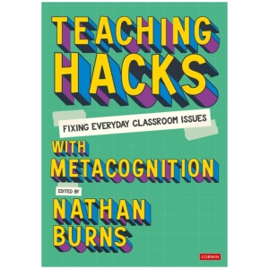 Teaching Hacks: Fixing Everyday Classroom Issues with Metacognition