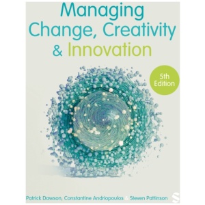 Managing Change, Creativity and Innovation