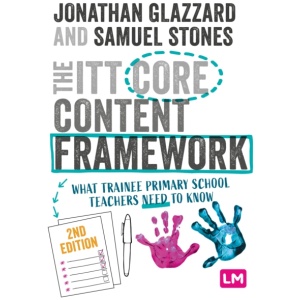 The ITT Core Content Framework: What trainee primary school teachers need to know