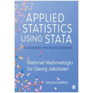 Applied Statistics Using Stata: A Guide for the Social Sciences