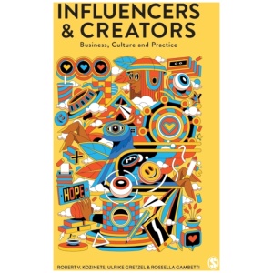 Influencers and Creators: Business, Culture and Practice