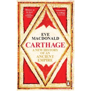 Carthage: A new history of an ancient empire