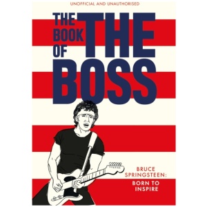 The Book of The Boss: Empowering words of wisdom from Bruce Springsteen