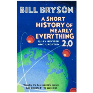 A Short History of Nearly Everything 2.0