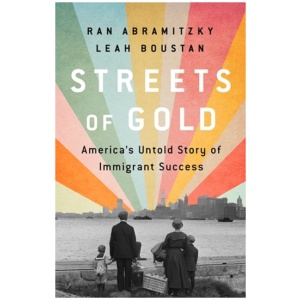 Streets of Gold: America's Untold Story of Immigrant Success