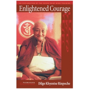 Enlightened Courage: An Explanation of the Seven-Point Mind Training