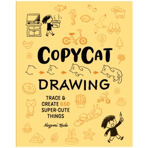 Copycat Drawing: Trace and Create 650 Super-Cute Things