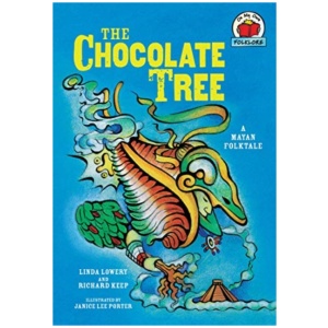 The Chocolate Tree: [A Mayan Folktale]
