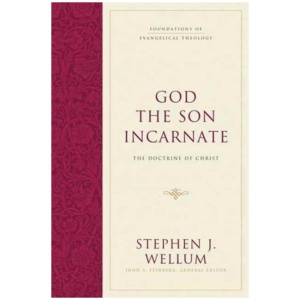 God the Son Incarnate: The Doctrine of Christ