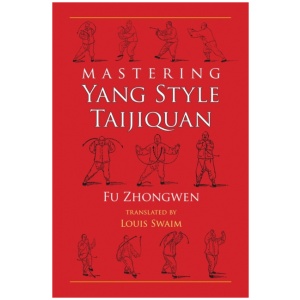 Mastering Yang Style Taijiquan