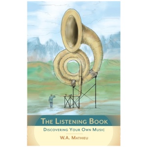 The Listening Book: Discovering Your Own Music