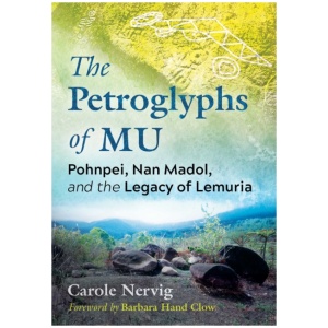 The Petroglyphs of Mu: Pohnpei, Nan Madol, and the Legacy of Lemuria