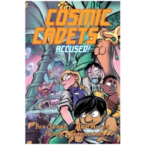 Cosmic Cadets (Book Two): Accused!