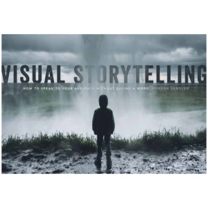 Visual Storytelling: How to Speak to Your Audience Without Saying a Word