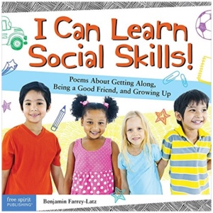 I Can Learn Social Skills!: Poems About Getting Along, Being a Good Friend, and Growing Up