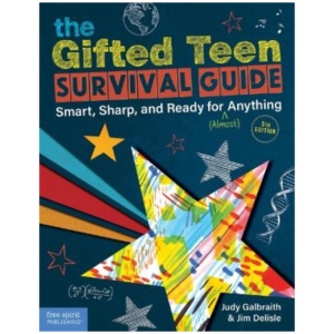 The Gifted Teen Survival Guide: Smart, Sharp, and Ready for (Almost) Anything