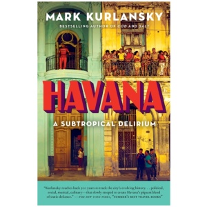 Havana: A Subtropical Delirium